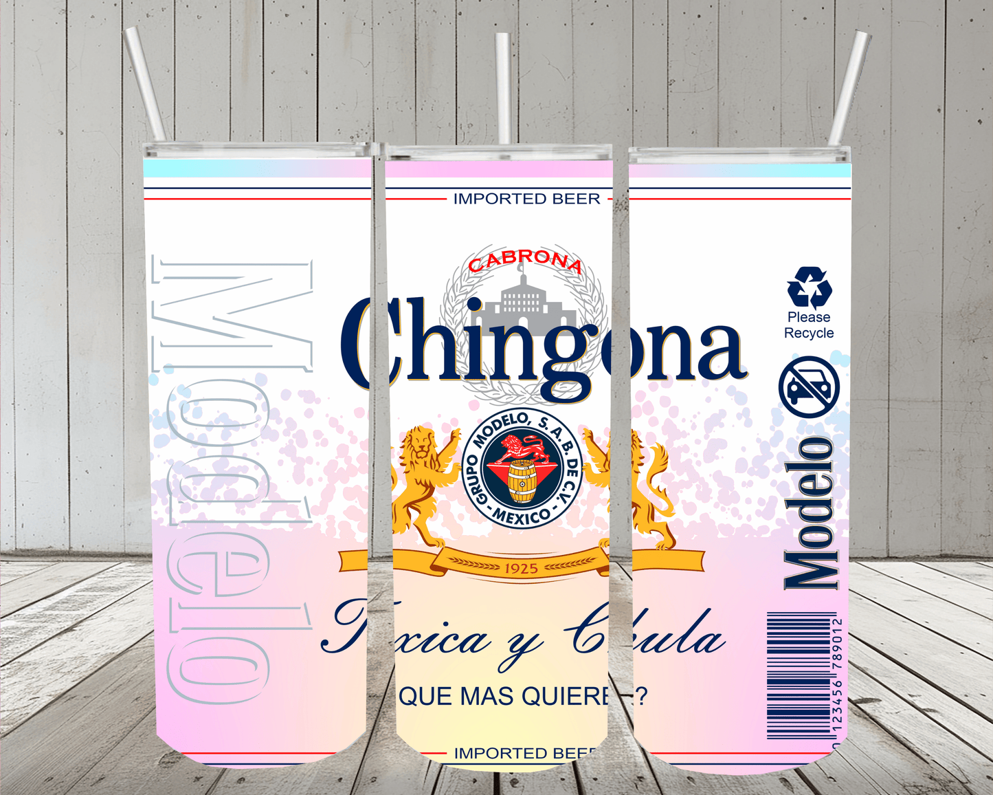 Beer Chingona 20oz Skinny Tumbler or Design